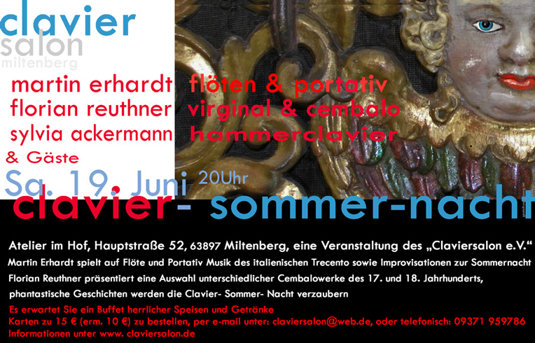 Clavier-Sommer-Nacht  mit Martin Erhardt, Portativ und  Florian Reuthner Cembalo sowie Sylvia Ackermann am Hammerflügel
