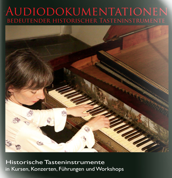 Audiodokumentation Hörstation Audio CD historischer Tasteninstrumente Tafelklavier Harpsichord Cembalo Spinett Hammerflügel Squarepiano Grand historisch