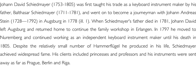 Hammerflügel Johann David Schiedmayer No7 , Erlangen 1783, Expertise